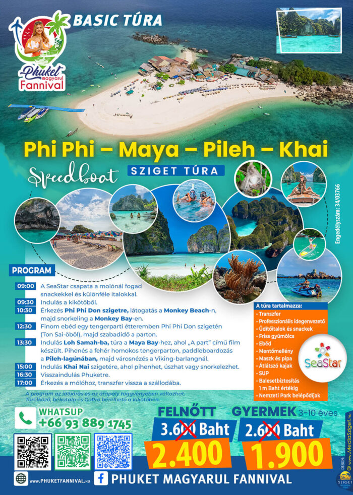 Phi Phi, Maya Bay és Khai sziget gyorshajós túra akciós áron – Phuket Fannival magyar nyelvű asszisztencia.