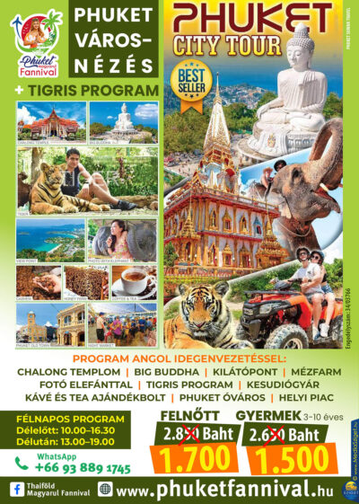 Phuket városnézés + Tigris program
