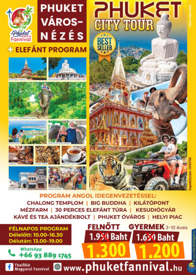 Phuket városnézés + Elefánt program