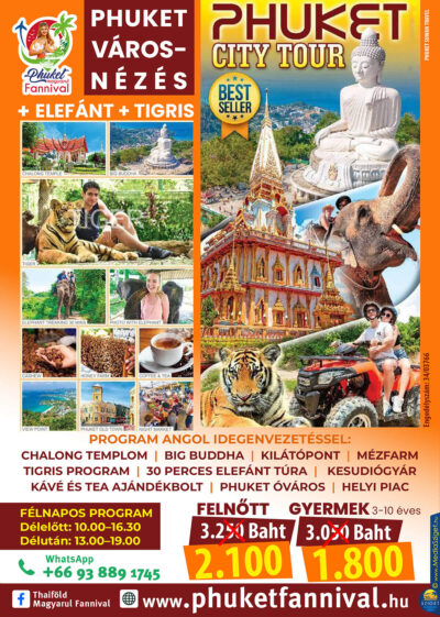 Phuket városnézés + Elefánt és Tigris program